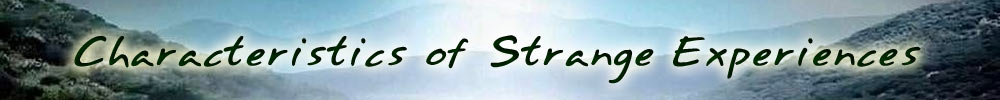 Characteristics of Strange Experiences