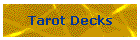 Tarot Decks