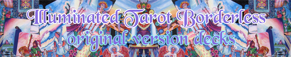 Illuminated Tarot Borderless Original Version decks